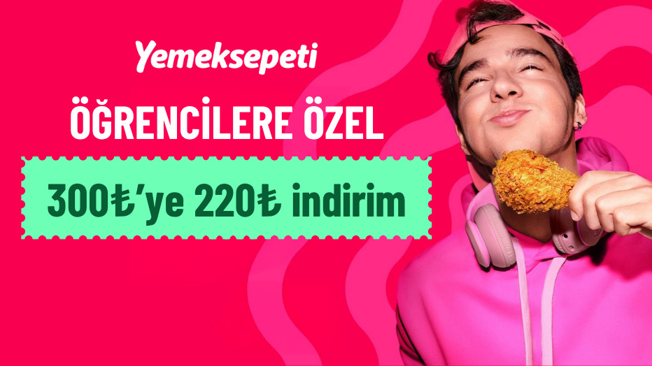Yemeksepeti'nden Tüm Öğrencilere 220 TL Öğrenci İndirimi! - Yemeksepeti öğrenci indirimi kampanya görseli