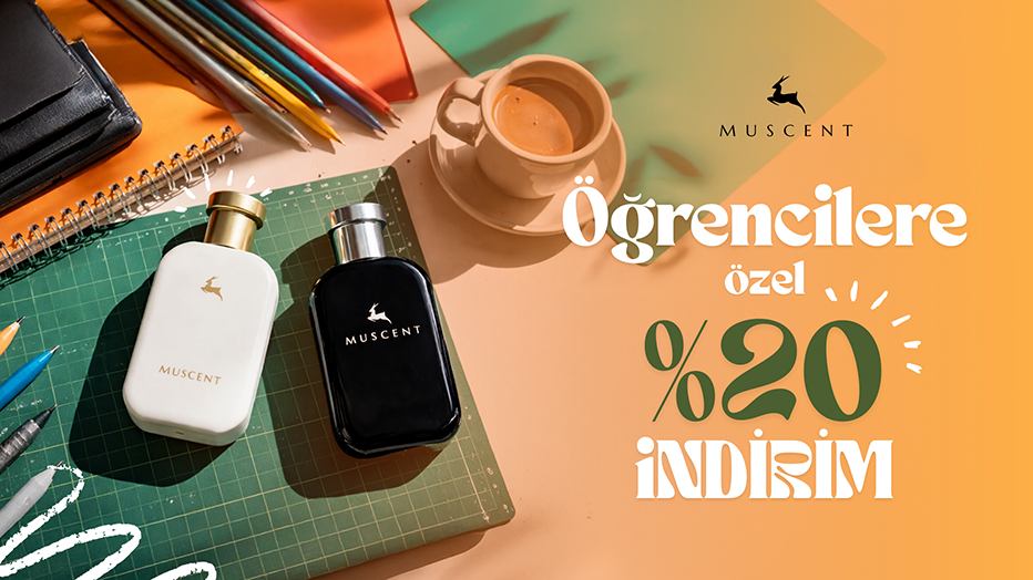 Muscent ‘ten Öğrencilere Özel %20 İndirim!