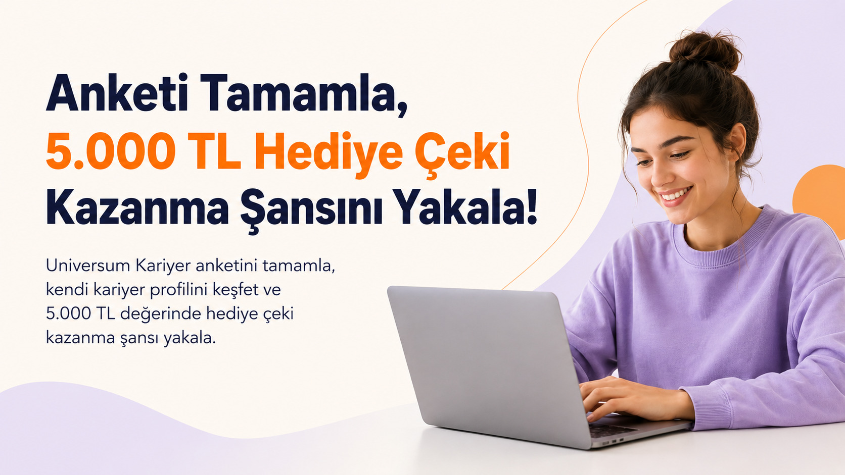 Anketi Tamamla, 5.000 TL Hediye Çeki Kazanma Şansını Yakala! - Universum öğrenci indirimi kampanya görseli