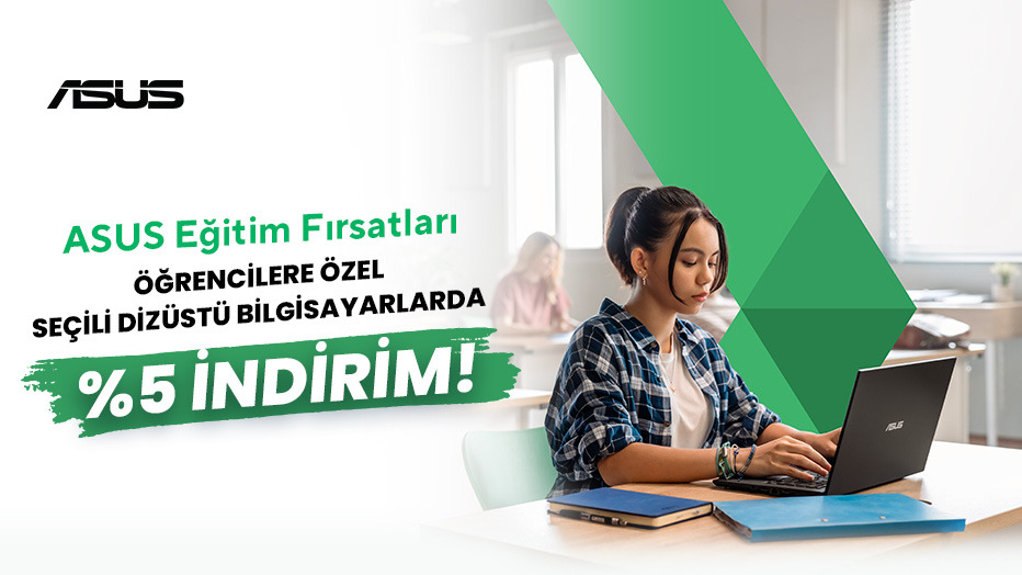 Asus'tan Tüm Öğrencilere Dizüstü Bilgisayarlarda %5 İndirim! - ASUS öğrenci indirimi kampanya görseli