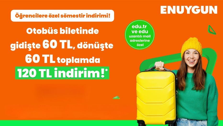 ENUYGUN'dan Otobüs Biletlerinde gidişte 60 TL dönüşte 60 TL toplamda  120 TL Öğrenci İndirimi! - ENUYGUN öğrenci indirimi kampanya görseli