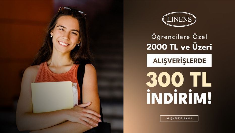 Linens'ten Öğrencilere Özel 300TL İNDİRİM! - Linens öğrenci indirimi kampanya görseli